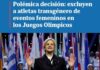 El Comité Olímpico prohíbe la participación de atletas trans en pruebas femeninas